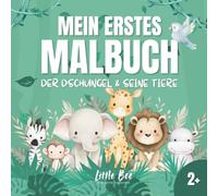 Mein erstes Malbuch: Der Dschungel und seine Tiere