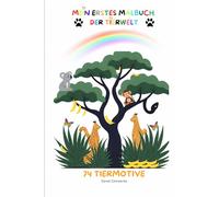 Mein erstes Malbuch der Tierwelt: 74 Tiermotive Daniel Czerwenka