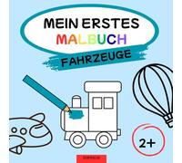 Mein erstes Malbuch - Fahrzeuge