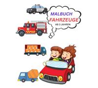 Mein erstes Malbuch: Fahrzeuge: Mein erstes Fahrzeug-Malbuch - Ausmalspaß für kleine Entdecker ab 3 Jahren