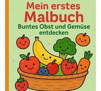 Mein erstes Malbuch - Große Bilder zum Ausmalen für Kinder ab 2 Jahren | spielerisch kreativ werden & Motorik fördern!