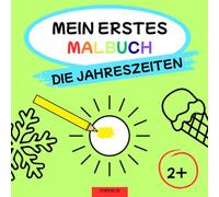 Mein erstes Malbuch - Jahreszeiten