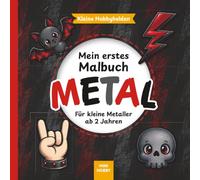 Mein erstes Malbuch Metal: Für kleine Metaller ab 2 Jahren