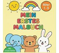Mein erstes Malbuch: Mit Kritzel-Seiten