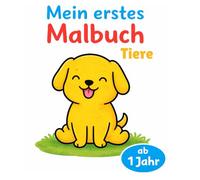 Mein Erstes Malbuch: Tiere