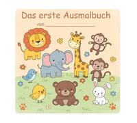 Mein erstes Malbuch: Tierischer Malspaß für kleine Hände: Das ideale erste Ausmalbuch mit großen Motiven für Jungen & Mädchen