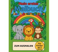 Mein erstes Malbuch - Zoo & Dschungeltiere