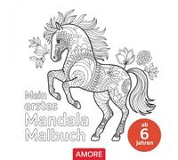 Mein erstes Mandala Malbuch - ab 6 Jahren 50 faszinierenden Mandala Bilder zum ausmalen
