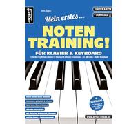 Mein erstes Notentraining für Klavier & Keyboard! Der leichte Weg Noten zu lernen für Kinder ab 8 Jahren & Erwachsene (inkl. QR-Codes + Audio-Download). Fingertraining. Klaviernoten für Anfänger