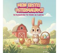 Mein erstes Ostermalbuch: 50 Ausmalbilder für Kinder ab 3 Jahren
