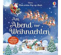 Mein erstes Pop-up-Buch: Am Abend vor Weihnachten: mit 5 aufwenig gestalteten, weihnachtlichen Pop-ups - ab 3 Jahren