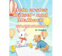 Mein erstes Rätsel- und Malbuch: Mit Labyrinthen, Punkt zu Punkt, Formen, Ausmalbildern und Dot Marker Aktivitäten - Für Kleinkinder ab 3-7 Jahren
