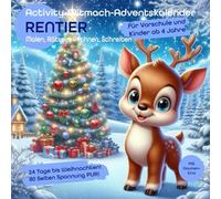 Mein erstes RENTIER Activity-, Mal- und Rätselbuch für Vorschule, Kindergarten, Kinder ab 3 Jahre | Perfekt für den Adventskalender: - 80 Seiten ... Zahlen, Zahlen schreiben & Formen entdecken