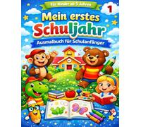 Mein erstes Schuljahr: Ausmalbuch für Schulanfänger