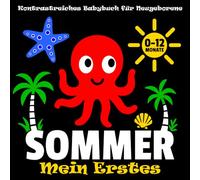 Mein Erstes Sommer Kontrastreichen Babybuch für Neugeborene 0-12 Monate: 40 Kontrastreiche Schwarz-Weiss-Bilder | Fördert Sehsinn & Sensorische Entwicklung | Ideales Geschenk zur Geburt