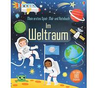 Mein erstes Spiel-, Mal- und Ratebuch: Im Weltraum
