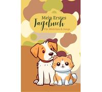 Mein erstes Tagebuch: Für Mädchen & Jungs