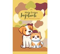 Mein erstes Tagebuch: Für Mädchen & Jungs