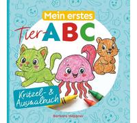 Mein erstes Tier-ABC: Kritzel- & Ausmalbuch