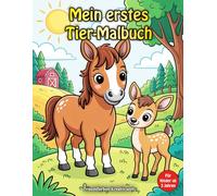 Mein erstes Tier-Malbuch für Kinder: Einfach & liebevoll - Tierbilder zum Ausmalen für Kinder ab 3 Jahren