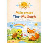 Mein erstes Tier-Malbuch: Große, einfache Tierbilder zum Ausmalen für Kinder ab 2 Jahren