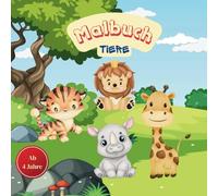 Mein erstes Tier-Malbuch - Süße & einfache Motive für Kinder ab 4 Jahren