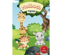 Mein erstes Tier-Malbuch - Süße & einfache Motive für Kinder ab 4 Jahren