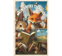 MEIN ERSTES TIERBUCH: Tierbuch für Kinder