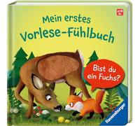 Mein erstes Vorlese-Fühlbuch: Bist du ein Fuchs? Eine erste Geschichte mit Fühlteilen für Kinder ab 18 Monaten, Kinderbuch