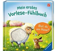 Mein erstes Vorlese-Fühlbuch: Bist du ein Hase? Eine erste Geschichte mit Fühlteilen für Kinder ab 18 Monaten, Kinderbuch