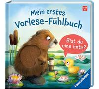 Mein erstes Vorlese-Fühlbuch: Bist du eine Ente? Eine erste Geschichte mit Fühlteilen für Kinder ab 18 Monaten, Kinderbuch