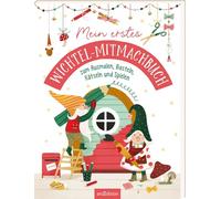 Mein erstes Wichtel-Mitmachbuch: zum Ausmalen, Basteln, Rätseln und Spielen