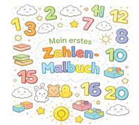 Mein erstes Zahlen-Malbuch: Mein erstes Zahlen-Malbuch