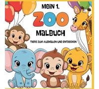 Mein erstes Zoo-Malbuch: Tiere zum Ausmalen und Entdecken