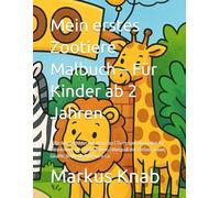 Mein erstes Zootiere Malbuch - Für Kinder ab 2 Jahren: süße Ausmalbilder aus dem Zoo | Tiere zum Ausmalen für Kleinkinder von 2 bis 5 Jahren | Malspaß ... Löwe, Giraffe, Nilpferd, Pinguin & Co.