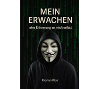 Mein Erwachen - Eine Erinnerung an mich selbst
