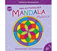 Mein extradicker Mandala-Malblock. Ausmalzauber zum Entspannen: Malspaß zur Entspannung für Kinder ab 5 Jahren
