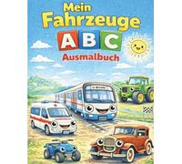 Mein Fahrzeuge ABC Ausmalbuch