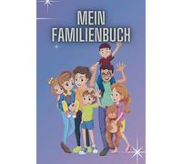 Mein Familienbuch: Das Poesiealbum für die ganze Familie