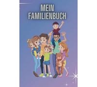 Mein Familienbuch: Das Poesiealbum für die ganze Familie