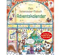 Mein Farbenzauber-Malbuch: Adventskalender: Buch inklusive magischem Pinsel - nur noch Wasser nötig - Beschäftigung zu Weihnachten für Kinder ab 6 Jahren