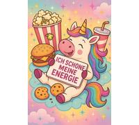 Mein faules Einhorn - Ich schone meine Energie