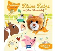 Mein Fingerpuppen-Soundbuch - Kleines Kätzchen auf dem Bauernhof: 6 Sounds mit Geräuschen und Musik, ab 1 Jahr