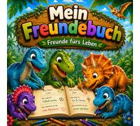 Mein Freunde Buch - Unvergessliche Erinnerungen an die schönsten Freundschaften der Kindheit: Ein Freundebuch für Kinder mit Geburtstagskalender, Erinnerungsseiten und Platz für viele Freunde