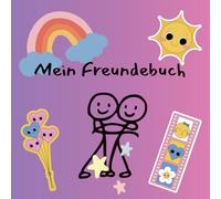 Mein Freundebuch: Freundebuch für Schule & Kindergarten
