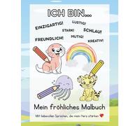 Mein fröhliches Malbuch: Mit liebevollen Sprüchen, die mein Herz stärken
