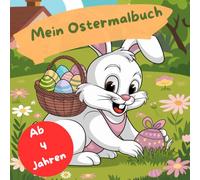 Mein fröhliches Ostermalbuch - für Kinder ab 4 Jahre