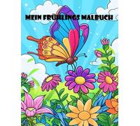 Mein Frühlings Malbuch: Malbuch für Kinder ab 5 Jahren