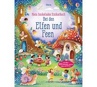 Mein funkelndes Stickerbuch: Bei den Elfen und Feen: über 200 Sticker, davon viele mit Glitzer