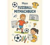 Mein Fussball-Mitmachbuch